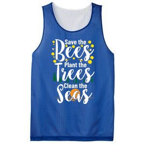 Save The Bees Plant Trees Clean The Seas Environtal Gift Mesh Reversible Basketball Jersey Tank