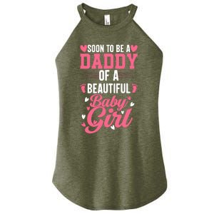 Soon To Be A Daddy Of A Beautiful Baby Girl New Dad Women's Perfect Tri Rocker Tank