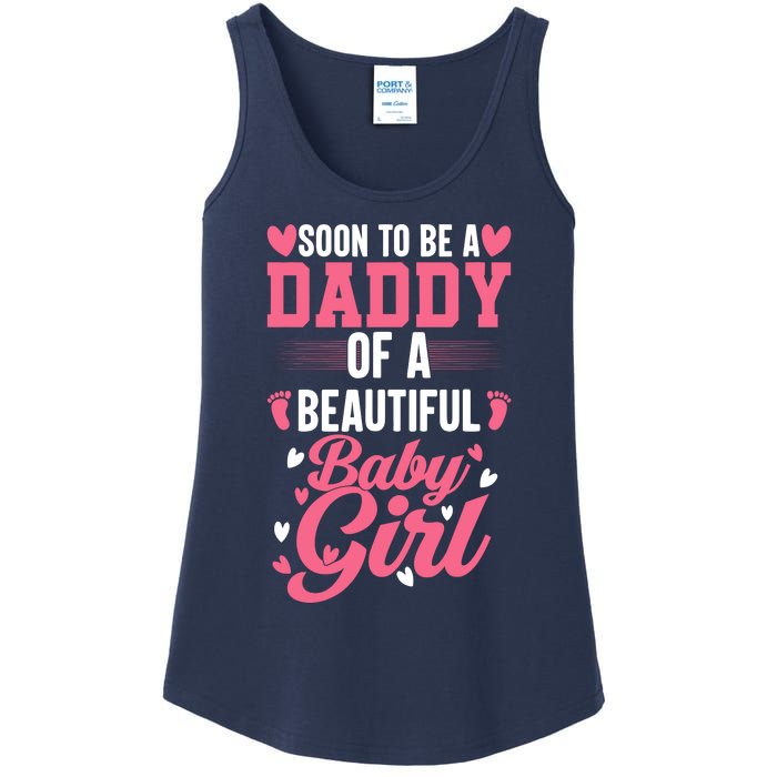 Soon To Be A Daddy Of A Beautiful Baby Girl New Dad Ladies Essential Tank