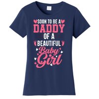 Soon To Be A Daddy Of A Beautiful Baby Girl New Dad Women's T-Shirt