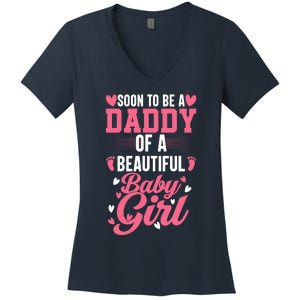 Soon To Be A Daddy Of A Beautiful Baby Girl New Dad Women's V-Neck T-Shirt