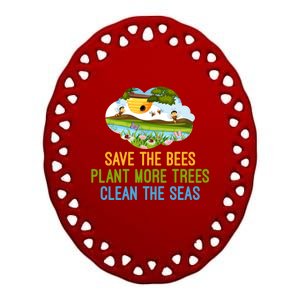 Save The Bees Plant More Trees Clean The Seas Great Gift Funny Gift Ceramic Oval Ornament