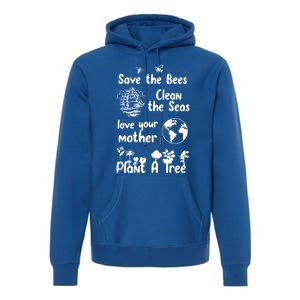 Save The Bees Cool Gift Love Your Mother Trees Seas Earth Nature Gift Premium Hoodie