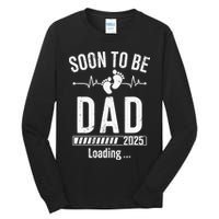 Soon To Be Dad Est 2025 New Dad To Be 2025 First Time Dad Tall Long Sleeve T-Shirt
