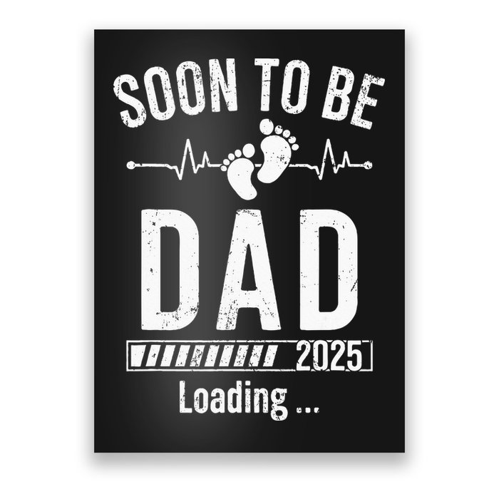 Soon To Be Dad Est 2025 New Dad To Be 2025 First Time Dad Poster