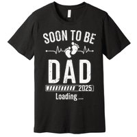 Soon To Be Dad Est 2025 New Dad To Be 2025 First Time Dad Premium T-Shirt