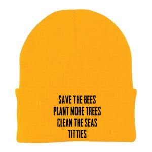 Save The Bees Plant More Trees Clean The Seas Titties Gift Knit Cap Winter Beanie