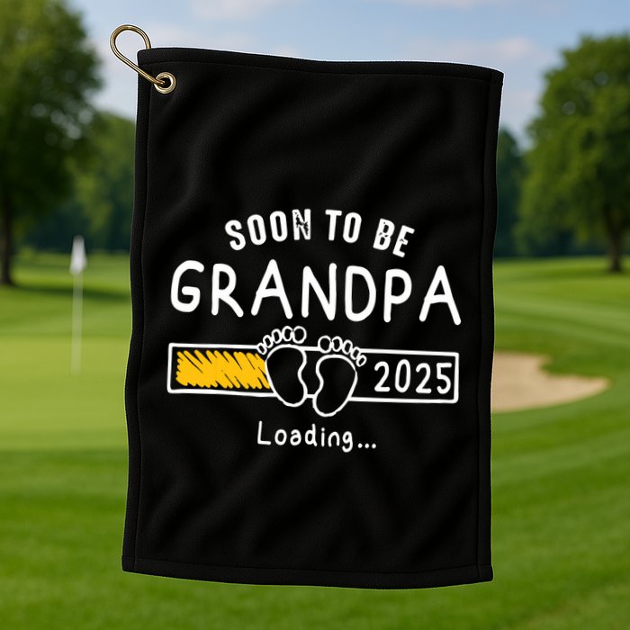 Soon To Be Grandpa 2025 Loading Promoted To Grandpa 2025 Golf Towel
