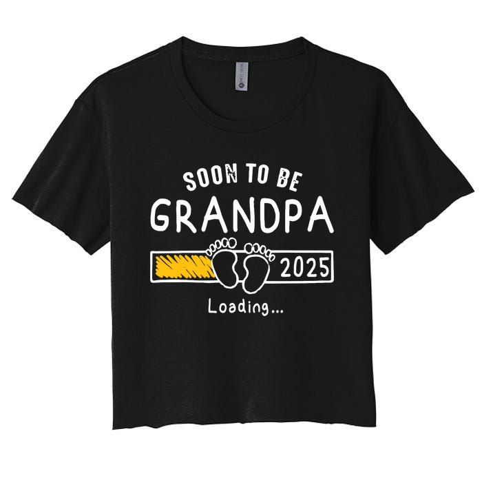 Soon To Be Grandpa 2025 Loading Promoted To Grandpa 2025 Women's Crop Top Tee