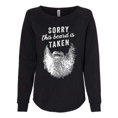 Sorry This Beard Is Taken Gift Valentines Day Funny Gift Womens California Wash Sweatshirt