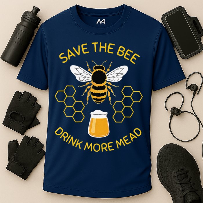 Save The Bees Drink More Mead Funny Craft Beer Brew Cooling Performance Crew T-Shirt