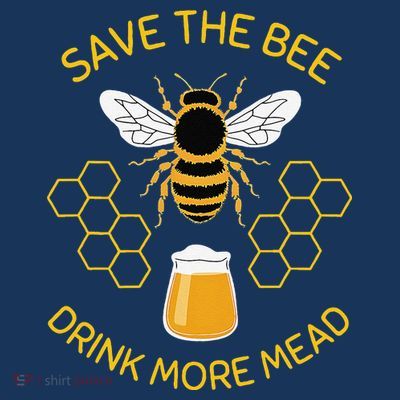 Save The Bees Drink More Mead Funny Craft Beer Brew T-Shirt
