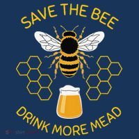 Save The Bees Drink More Mead Funny Craft Beer Brew T-Shirt