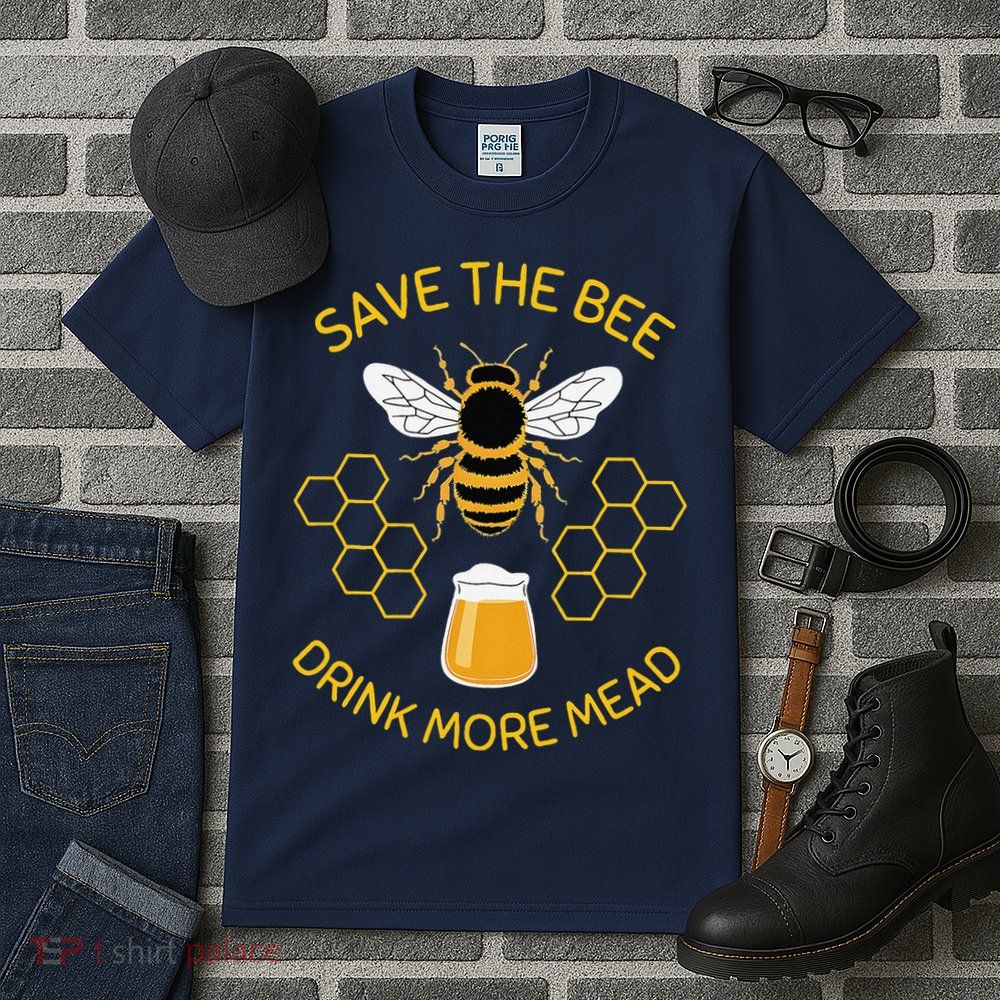 Save The Bees Drink More Mead Funny Craft Beer Brew Tall T-Shirt