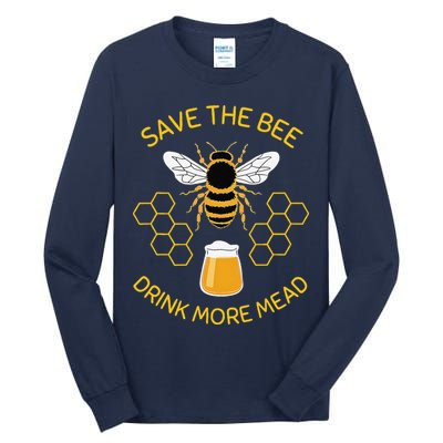 Save The Bees Drink More Mead Funny Craft Beer Brew Tall Long Sleeve T-Shirt