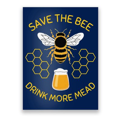 Save The Bees Drink More Mead Funny Craft Beer Brew Poster