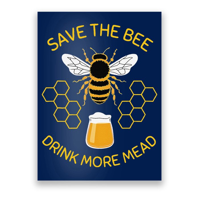 Save The Bees Drink More Mead Funny Craft Beer Brew Poster