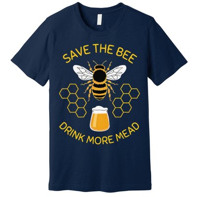 Save The Bees Drink More Mead Funny Craft Beer Brew Premium T-Shirt
