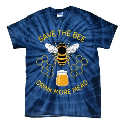 Save The Bees Drink More Mead Funny Craft Beer Brew Tie-Dye T-Shirt