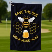 Save The Bees Drink More Mead Funny Craft Beer Brew Golf Towel