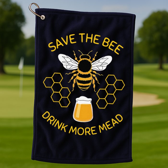 Save The Bees Drink More Mead Funny Craft Beer Brew Golf Towel