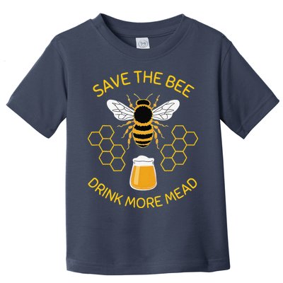 Save The Bees Drink More Mead Funny Craft Beer Brew Toddler T-Shirt