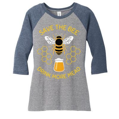 Save The Bees Drink More Mead Funny Craft Beer Brew Women's Tri-Blend 3/4-Sleeve Raglan Shirt