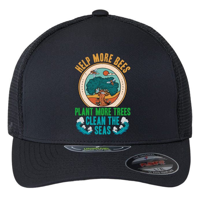 Save The Bees Trees And Oceans Earth Day Meaningful Gift Flexfit Unipanel Trucker Cap