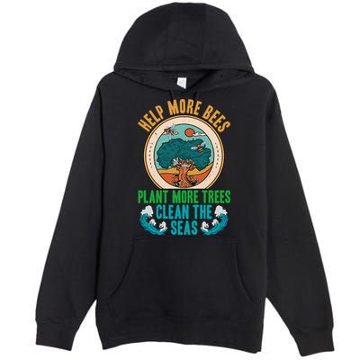Save The Bees Trees And Oceans Earth Day Meaningful Gift Premium Pullover Hoodie
