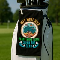 Save The Bees Trees And Oceans Earth Day Meaningful Gift Golf Towel