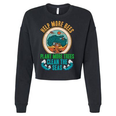 Save The Bees Trees And Oceans Earth Day Meaningful Gift Cropped Pullover Crew