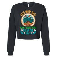 Save The Bees Trees And Oceans Earth Day Meaningful Gift Cropped Pullover Crew