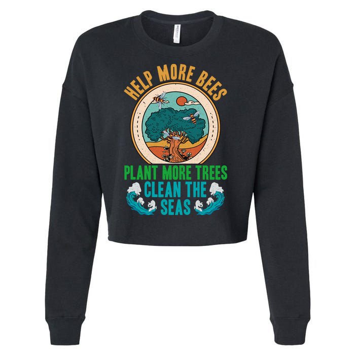 Save The Bees Trees And Oceans Earth Day Meaningful Gift Cropped Pullover Crew