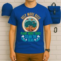 Save The Bees Trees And Oceans Earth Day Meaningful Gift T-Shirt