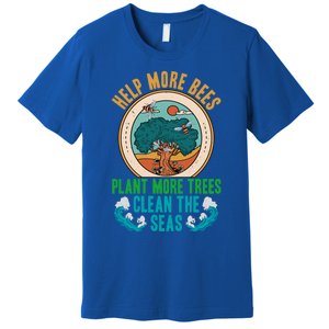 Save The Bees Trees And Oceans Earth Day Meaningful Gift Premium T-Shirt