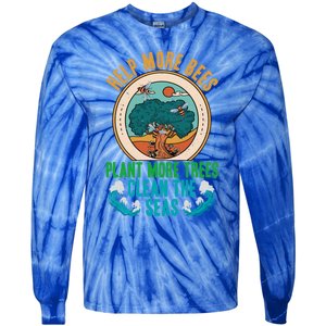 Save The Bees Trees And Oceans Earth Day Meaningful Gift Tie-Dye Long Sleeve Shirt