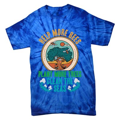 Save The Bees Trees And Oceans Earth Day Meaningful Gift Tie-Dye T-Shirt