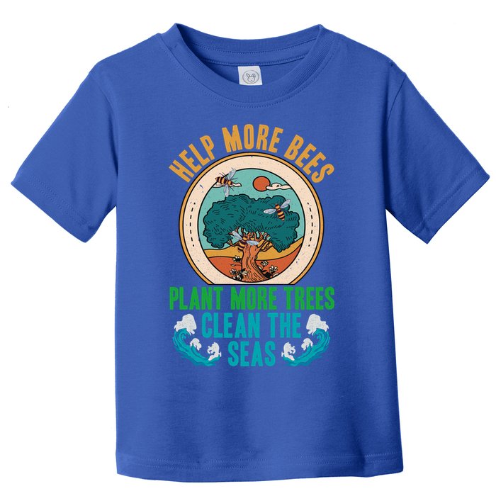 Save The Bees Trees And Oceans Earth Day Meaningful Gift Toddler T-Shirt