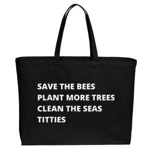 Save The Bees Plant More Trees Clean The Seas Titties Cotton Canvas Jumbo Tote