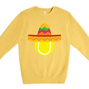 Sombrero Tennis Ball Cinco De Mayo Tennis Player Gift Premium Crewneck Sweatshirt