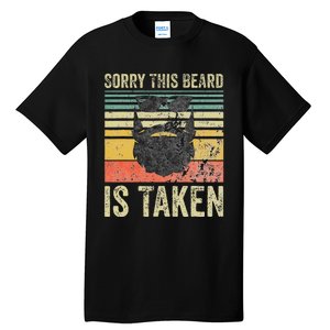 Sorry This Beard Is Taken Funny Valentines Day Tall T-Shirt