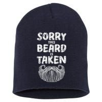 Sorry This Beard Is Taken Short Acrylic Beanie