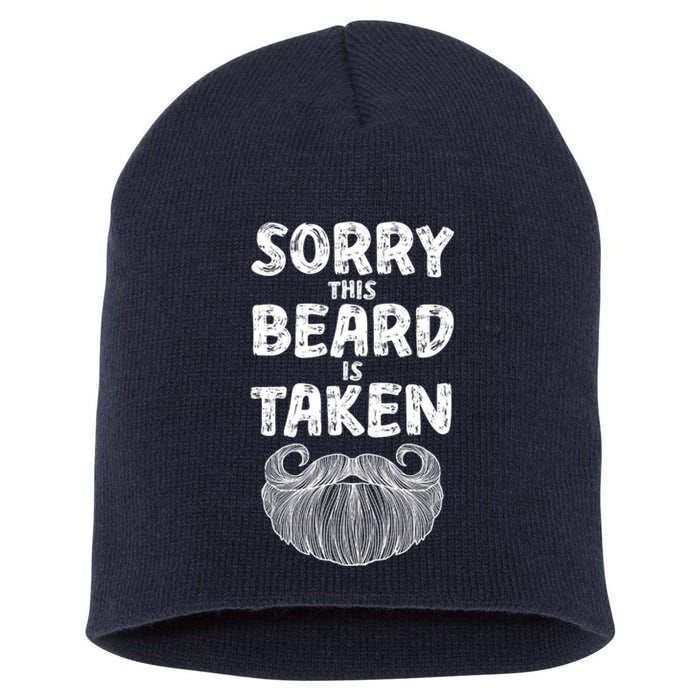 Sorry This Beard Is Taken Short Acrylic Beanie