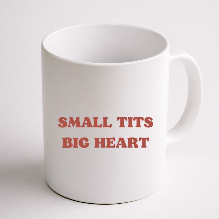 Small Tits Big Heart Coffee Mug