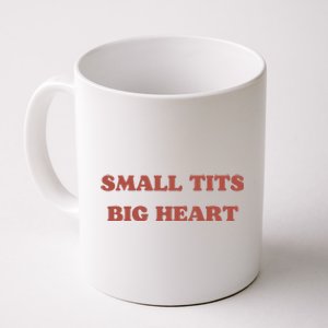 Small Tits Big Heart Coffee Mug