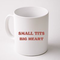 Small Tits Big Heart Coffee Mug