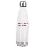 Small Tits Big Heart Stainless Steel Insulated Water Bottle