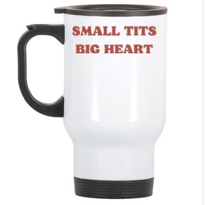 Small Tits Big Heart Stainless Steel Travel Mug