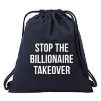 Stop The Billionaire Takeover Drawstring Bag