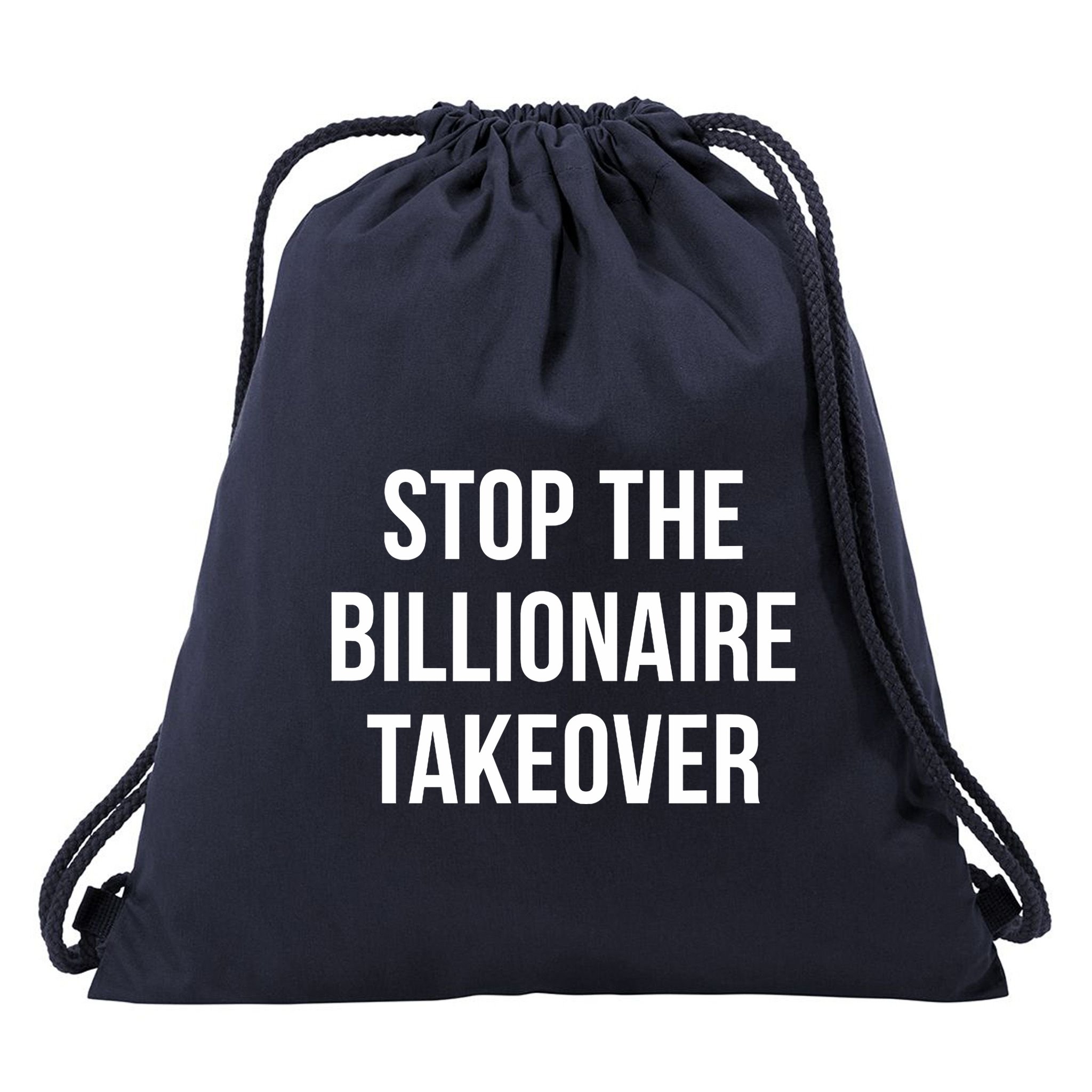 Stop The Billionaire Takeover Drawstring Bag